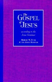 book The Gospel of Jesus: According to the Jesus Seminar