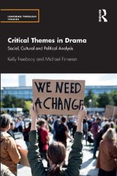 book Critical Themes in Drama: Social, Cultural and Political Analysis