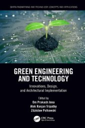 book Green Engineering and Technology: Innovations, Design, and Architectural Implementation