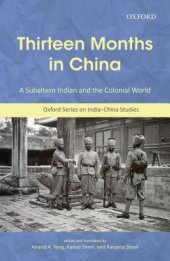 book Thirteen Months in China: A Subaltern Indian and the Colonial World, an Annotated Translation of Thakur Gadadhar Singhs Ch=in Me Terah M=as