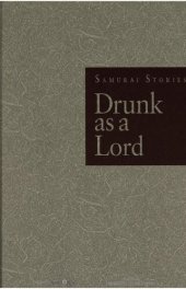 book Drunk as a lord : samurai stories