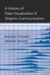 book A History of Data Visualization and Graphic Communication