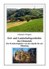 book Erd- und Landschaftsgeschichte des Glemstals - Ein Wanderbegleiter von der Quelle bis zur Mündung