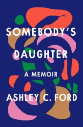 book Somebody's Daughter: A Memoir