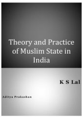 book Theory and Practice of Muslim State in India