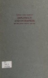 book Diplomacy and enterprise : British China policy, 1933-1937