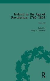 book Ireland in the Age of Revolution, 1760-1805, Part II, Volume 4: 1791-1797