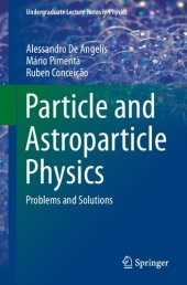 book Particle and Astroparticle Physics - Problems and Solutions