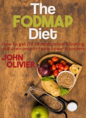 book The FODMAP diet: How to get rid of abdominal bloating and overcome irritable bowel disorders