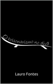 book O Bolsonarismo no Divã