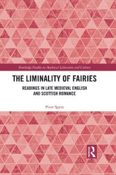 book The Liminality of Fairies: Readings in Late Medieval English and Scottish Romance