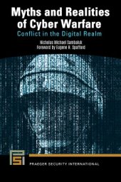 book Myths and Realities of Cyber Warfare: Conflict in the Digital Realm