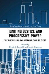 book Igniting Justice and Progressive Power: The Partnership for Working Families Cities