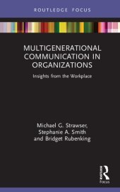 book Multigenerational Communication in Organizations: Insights from the Workplace