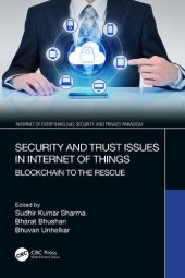 book Security and Trust Issues in Internet of Things: Blockchain to the Rescue