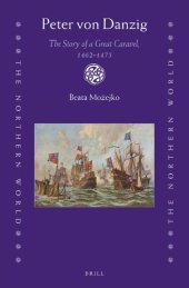 book Peter von Danzig: The Story of a Great Caravel, 1462-1475