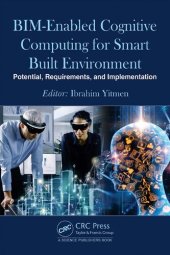 book BIM-enabled Cognitive Computing for Smart Built Environment: Potential, Requirements, and Implementation