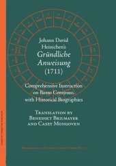 book Johann David Heinichen's Comprehensive Instruction on Basso Continuo: With Historical Biographies