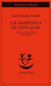 book Un gomitolo di concause. Lettere a Pietro Citati (1957-1969)