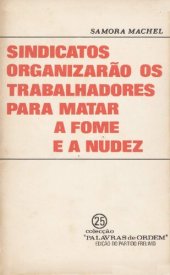 book Sindicatos organizarão os trabalhadores para matar a fome e a nudez