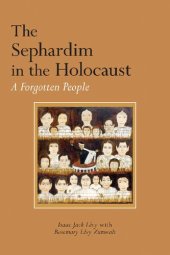 book The Sephardim in the Holocaust: A Forgotten People