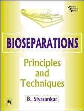 book Bioseparations: Principles and Techniques