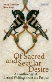 book Of Sacred and Secular Desire: An Anthology of Lyrical Writings from the Punjab