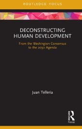 book Deconstructing Human Development: From the Washington Consensus to the 2030 Agenda