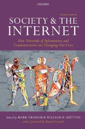 book Society and the Internet: How Networks of Information and Communication are Changing Our Lives