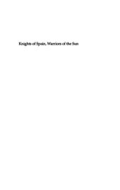 book Knights of Spain, Warriors of the Sun: Hernando de Soto and the South's Ancient Chiefdoms