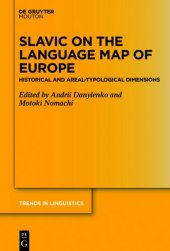 book Slavic on the Language Map of Europe: Historical and Areal-Typological Dimensions