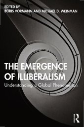 book The Emergence of Illiberalism: Understanding a Global Phenomenon