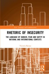 book Rhetoric of InSecurity: The Language of Danger, Fear and Safety in National and International Contexts