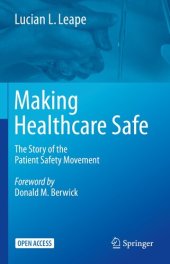 book Making Healthcare Safe: The Story of the Patient Safety Movement