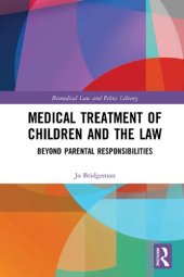 book Medical Treatment of Children and the Law: Beyond Parental Responsibilities