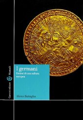 book I germani. Genesi di una cultura europea