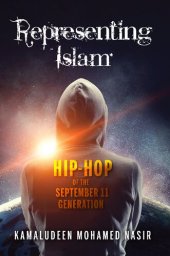 book Representing Islam: Hip-Hop of the September 11 Generation