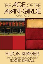 book The Age of the Avant-garde, 1956-1972