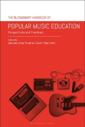 book The Bloomsbury Handbook of Popular Music Education: Perspectives and Practices