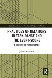 book Practices of Relations in Task-Dance and the Event-Score: A Critique of Performance