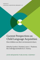 book Current Perspectives on Child Language Acquisition: How children use their environment to learn