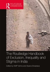 book The Routledge Handbook of Exclusion, Inequality and Stigma in India