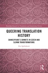 book Queering Translation History: Shakespeare’s Sonnets in Czech and Slovak Transformations