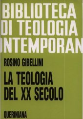 book La teologia del XX secolo. Edizione attualizzata con una Appendice "Il passo del Duemila in teologia'