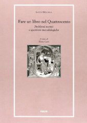 book Fare un libro nel Quattrocento. Problemi tecnici e questioni metodologiche