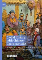 book Global History with Chinese Characteristics