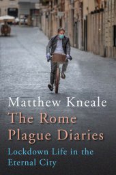 book Rome Plague Diaries: Lockdown Life in the Eternal City