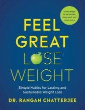 book Feel Great, Lose Weight: Simple Habits for Lasting and Sustainable Weight Loss