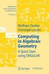 book Computing in algebraic geometry: A quick start using SINGULAR