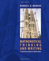 book Mathematical thinking and writing: a transition to abstract mathematics